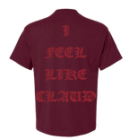 I FEEL LIKE CLAUD